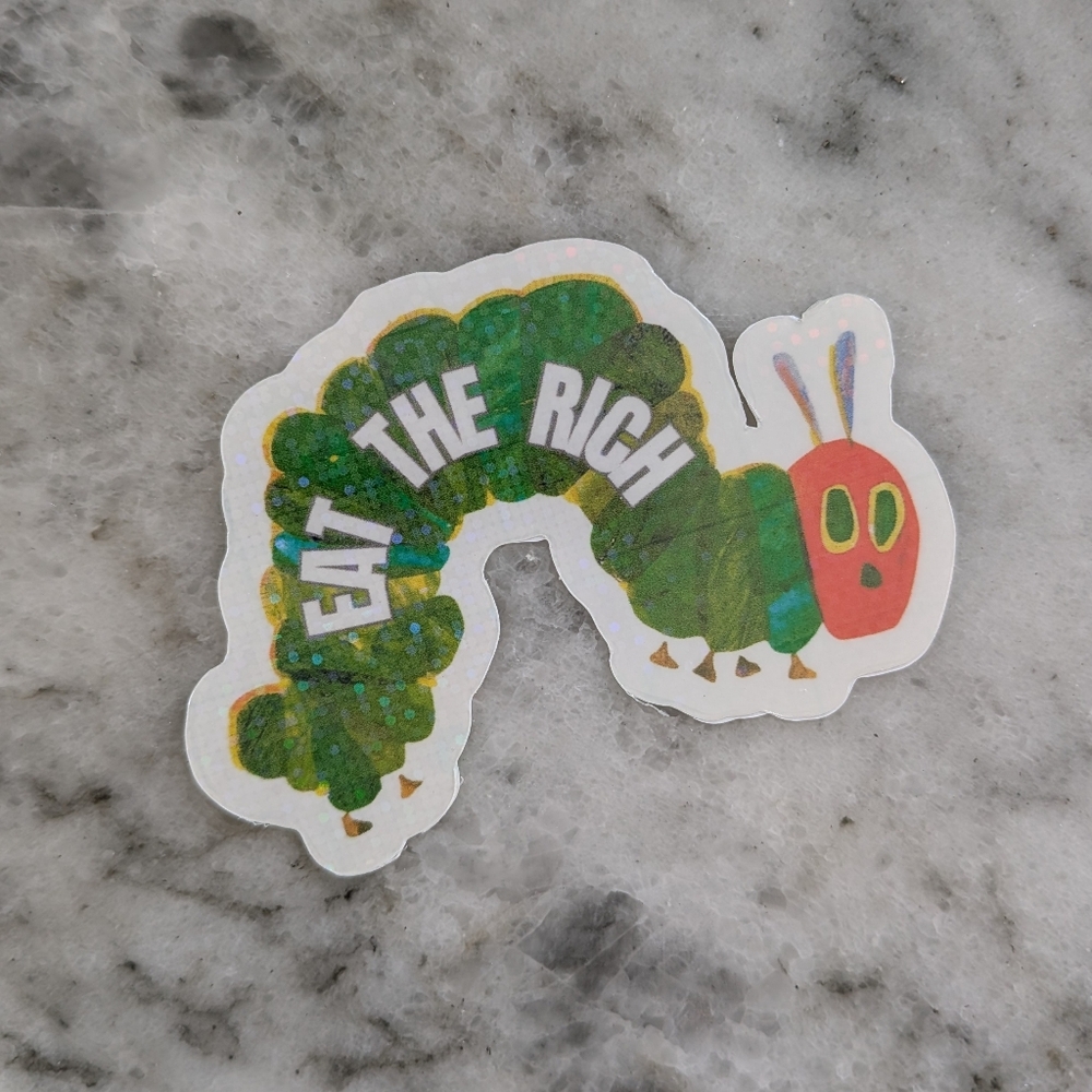 5 PACK WATERPROOF STICKERS- Eat the Rich Very Hungry Caterpillar